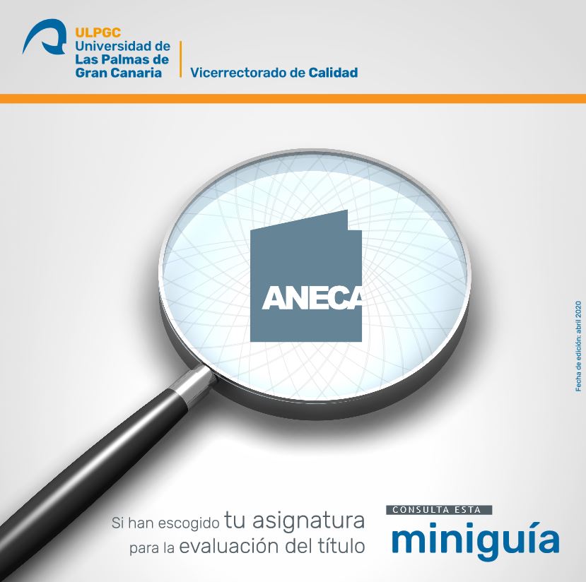 Miniguía proceso de renovación de la acreditación de títulos oficiales y otros Miniguía: "Si han escogido tu asignatura para la evaluación del título".